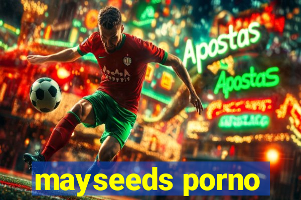 mayseeds porno